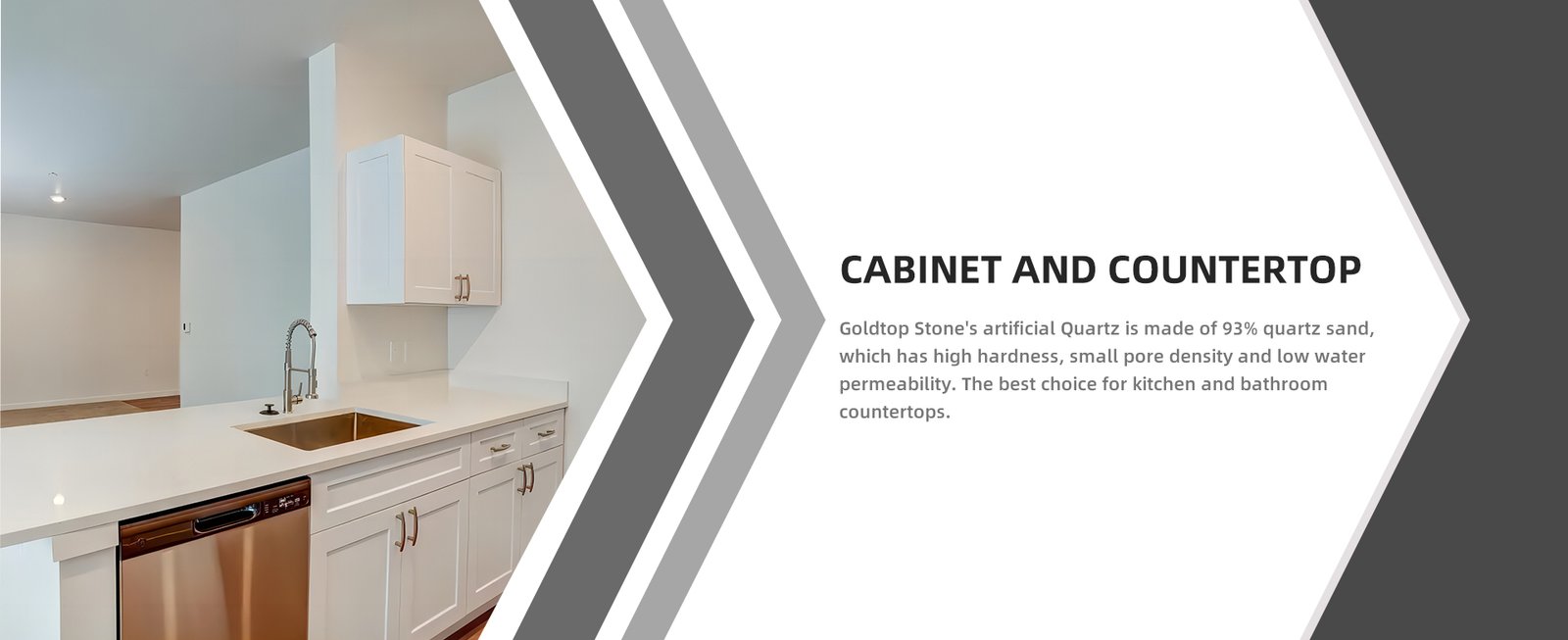 Cabinet and Countertop Goldtop Stone's artificial Quartz is made of 93% quartz sand, which has high hardness, small pore density and low water permeability. The best choice for kitchen and bathroom countertops